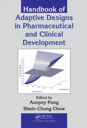 Pong / Chow |  Handbook of Adaptive Designs in Pharmaceutical and Clinical Development | Buch |  Sack Fachmedien