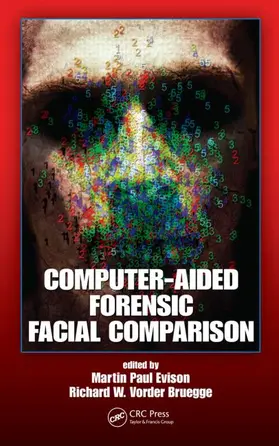 Evison / Vorder Bruegge |  Computer-Aided Forensic Facial Comparison | Buch |  Sack Fachmedien