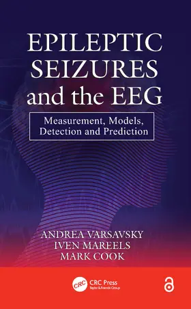 Varsavsky / Mareels / Cook |  Epileptic Seizures and the EEG | Buch |  Sack Fachmedien