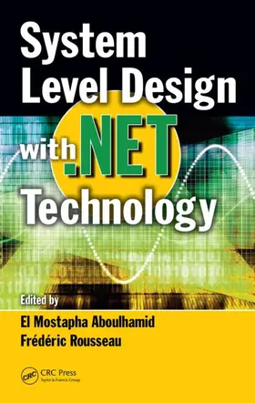 Aboulhamid / Rousseau |  System Level Design with .Net Technology | Buch |  Sack Fachmedien