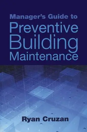 Cruzan |  Manager's Guide to Preventive Building Maintenance | Buch |  Sack Fachmedien