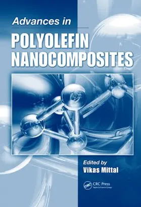 Mittal | Advances in Polyolefin Nanocomposites | Buch | 978-1-4398-1454-3 | sack.de