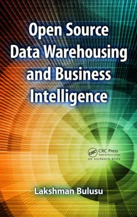 Bulusu |  Open Source Data Warehousing and Business Intelligence | Buch |  Sack Fachmedien