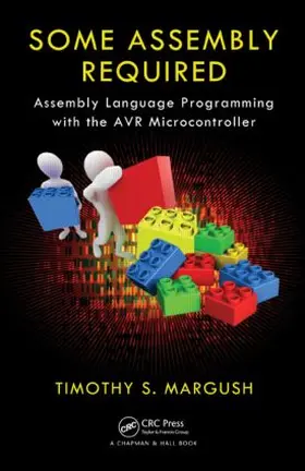 Margush | Some Assembly Required | Buch | 978-1-4398-2064-3 | www2.sack.de