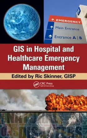 Skinner |  GIS in Hospital and Healthcare Emergency Management | Buch |  Sack Fachmedien