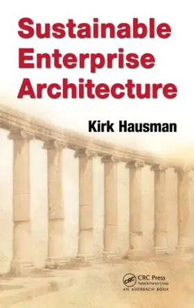 Hausman | Sustainable Enterprise Architecture | Buch | 978-1-4398-2154-1 | sack.de