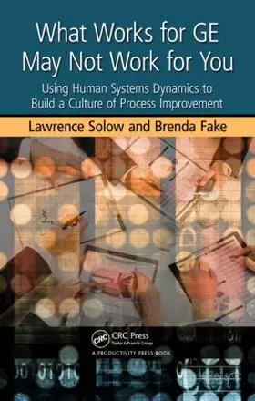 Solow / Fake | What Works for GE May Not Work for You | Buch | 978-1-4398-2599-0 | sack.de