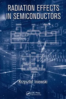 Iniewski |  Radiation Effects in Semiconductors | Buch |  Sack Fachmedien