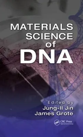 Jin / Grote | Materials Science of DNA | Buch | 978-1-4398-2741-3 | sack.de