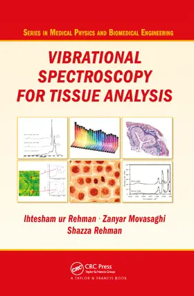 Rehman / Movasaghi | Vibrational Spectroscopy for Tissue Analysis | Buch | 978-1-4398-3608-8 | sack.de