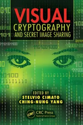 Cimato / Yang |  Visual Cryptography and Secret Image Sharing | Buch |  Sack Fachmedien