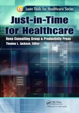 Jackson |  Just-in-Time for Healthcare | Buch |  Sack Fachmedien