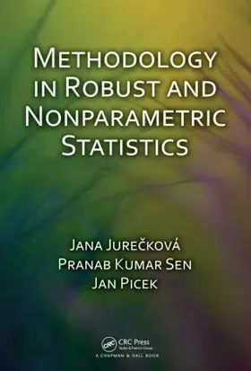 Jureckova / Jurecková / Sen |  Methodology in Robust and Nonparametric Statistics | Buch |  Sack Fachmedien