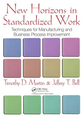 Martin / Bell |  New Horizons in Standardized Work | Buch |  Sack Fachmedien