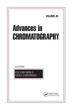 Grushka / Grinberg | Advances in Chromatography, Volume 49 | Buch | 978-1-4398-4091-7 | www2.sack.de