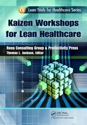 Jackson | Kaizen Workshops for Lean Healthcare | Buch | 978-1-4398-4152-5 | www2.sack.de