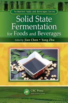 Chen / Zhu |  Solid State Fermentation for Foods and Beverages | Buch |  Sack Fachmedien
