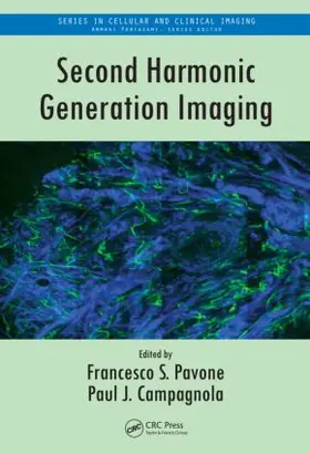 Pavone / Campagnola | Second Harmonic Generation Imaging | Buch | 978-1-4398-4914-9 | sack.de