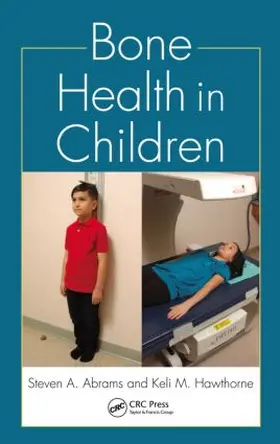 Abrams / Hawthorne |  Bone Health in Children | Buch |  Sack Fachmedien