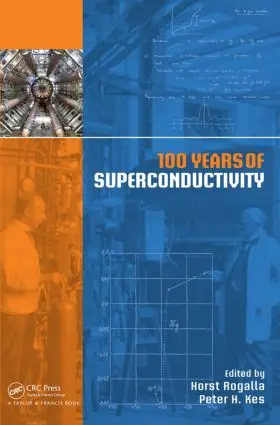 Rogalla / Kes |  100 Years of Superconductivity | Buch |  Sack Fachmedien