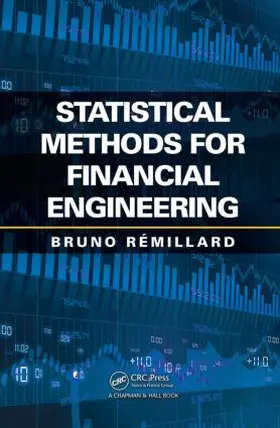 Remillard | Statistical Methods for Financial Engineering | Buch | 978-1-4398-5694-9 | www2.sack.de