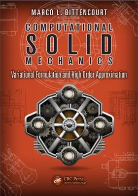 Bittencourt | Computational Solid Mechanics | Buch | 978-1-4398-6001-4 | sack.de