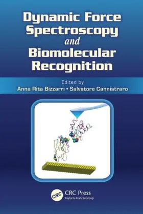 Bizzarri / Cannistraro |  Dynamic Force Spectroscopy and Biomolecular Recognition | Buch |  Sack Fachmedien