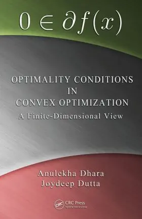 Dhara / Dutta |  Optimality Conditions in Convex Optimization | Buch |  Sack Fachmedien