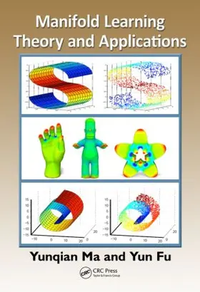 Ma / Fu |  Manifold Learning Theory and Applications | Buch |  Sack Fachmedien