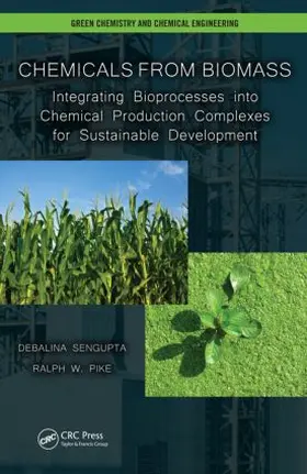 Sengupta / Pike |  Chemicals from Biomass | Buch |  Sack Fachmedien