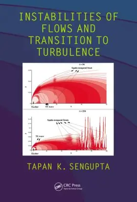 Sengupta | Instabilities of Flows and Transition to Turbulence | Buch | 978-1-4398-7944-3 | sack.de