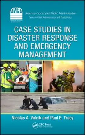 Valcik / Tracy | Case Studies in Disaster Response and Emergency Management | Buch | 978-1-4398-8316-7 | sack.de