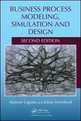 Laguna / Marklund |  Business Process Modeling, Simulation and Design | Buch |  Sack Fachmedien