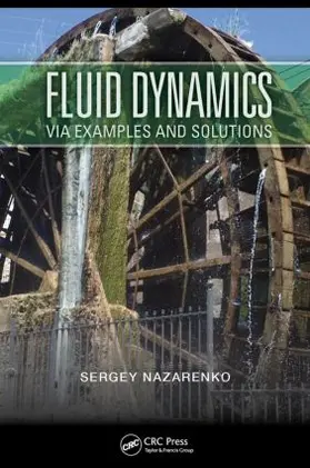 Nazarenko | Fluid Dynamics Via Examples and Solutions | Buch | 978-1-4398-8882-7 | sack.de