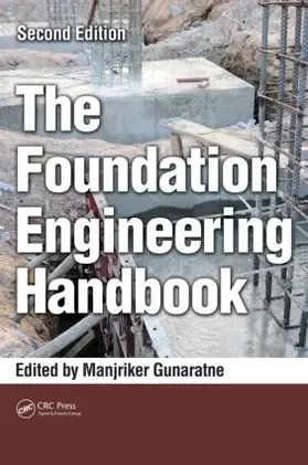 Gunaratne |  The Foundation Engineering Handbook | Buch |  Sack Fachmedien
