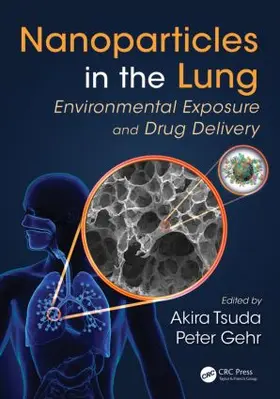 Tsuda / Gehr | Nanoparticles in the Lung | Buch | 978-1-4398-9279-4 | www2.sack.de