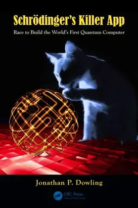 Dowling |  Schrödinger's Killer App | Buch |  Sack Fachmedien