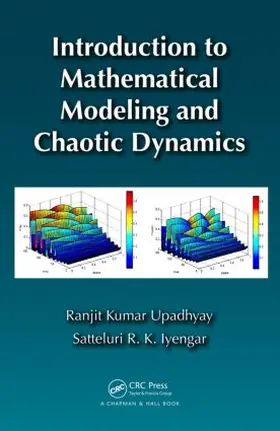 Upadhyay / Iyengar |  Introduction to Mathematical Modeling and Chaotic Dynamics | Buch |  Sack Fachmedien
