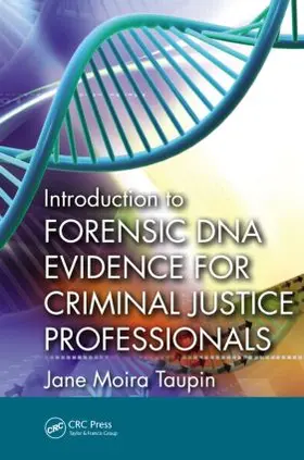 Taupin |  Introduction to Forensic DNA Evidence for Criminal Justice Professionals | Buch |  Sack Fachmedien