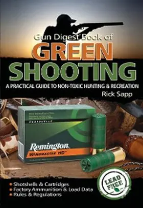 Sapp |  The Gun Digest Book of Green Shooting | eBook | Sack Fachmedien