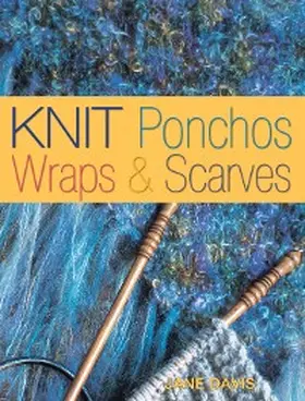 Davis |  Knit Ponchos, Wraps & Scarves | eBook | Sack Fachmedien