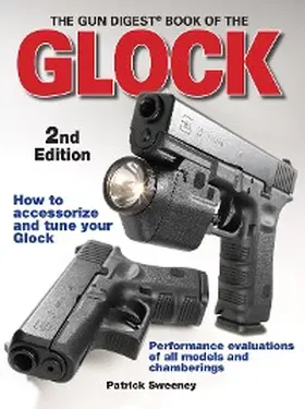 Sweeney |  The Gun Digest Book of the Glock | eBook | Sack Fachmedien