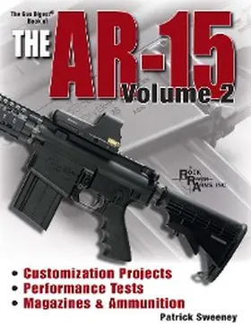Sweeney |  The Gun Digest Book of the AR-15, Volume 2 | eBook | Sack Fachmedien