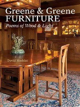 Mathias |  Greene & Greene Furniture | eBook | Sack Fachmedien