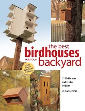 Berger |  Best Birdhouses for Your Backyard | eBook | Sack Fachmedien