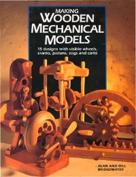 Bridgewater |  Making Wooden Mechanical Models | eBook | Sack Fachmedien