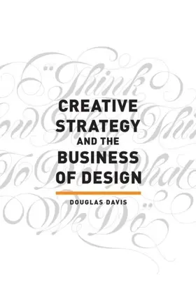 Davis |  Creative Strategy and the Business of Design | eBook | Sack Fachmedien