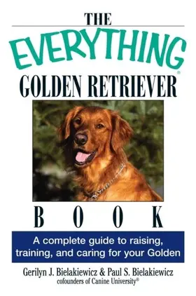 Bielakiewicz |  The Everything Golden Retriever Book | eBook | Sack Fachmedien
