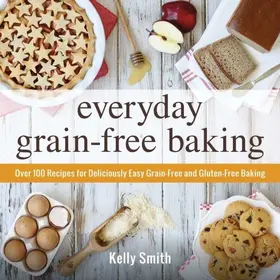 Smith |  Everyday Grain-Free Baking | eBook | Sack Fachmedien