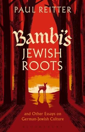 Reitter |  Bambi's Jewish Roots and Other Essays on German-Jewish Culture | Buch |  Sack Fachmedien